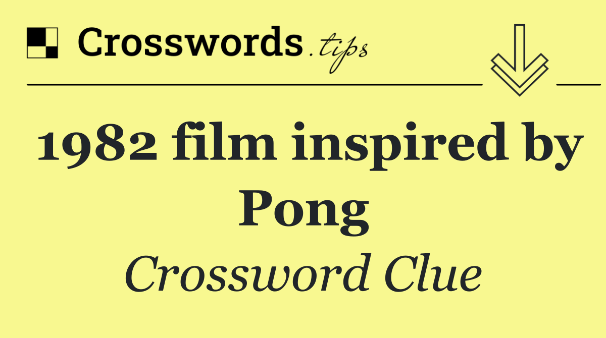 1982 film inspired by Pong