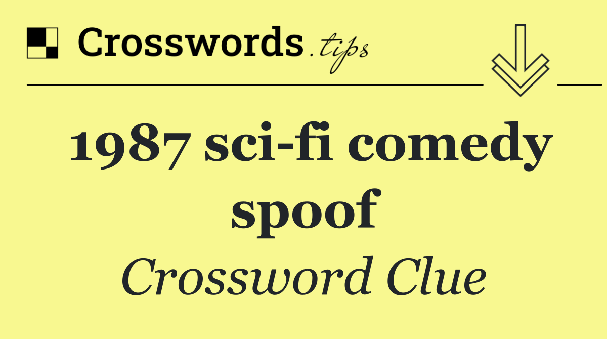 1987 sci fi comedy spoof