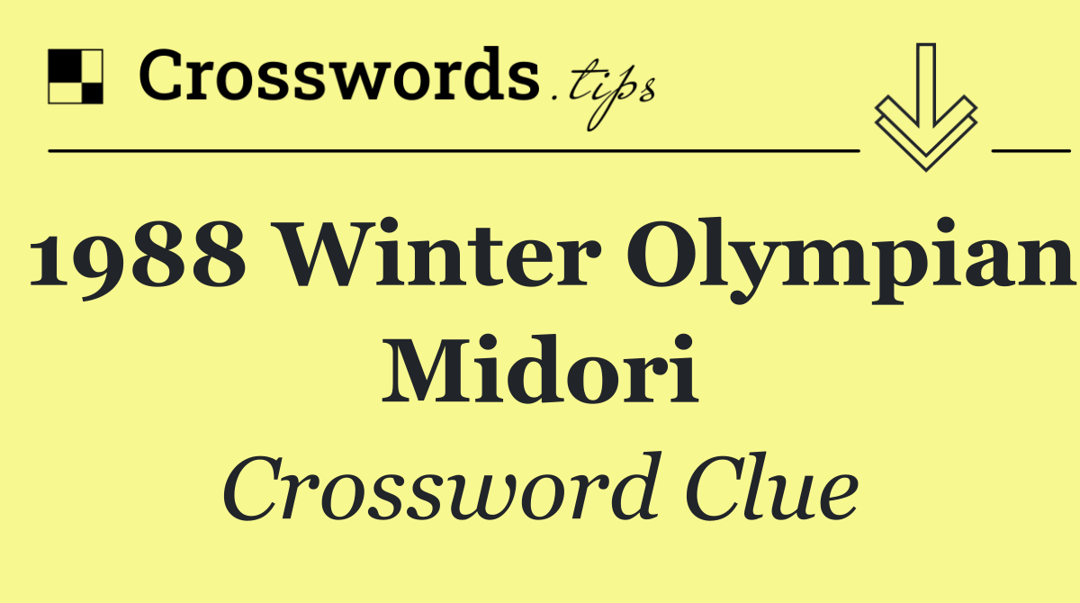 1988 Winter Olympian Midori