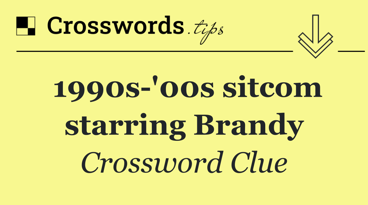 1990s '00s sitcom starring Brandy