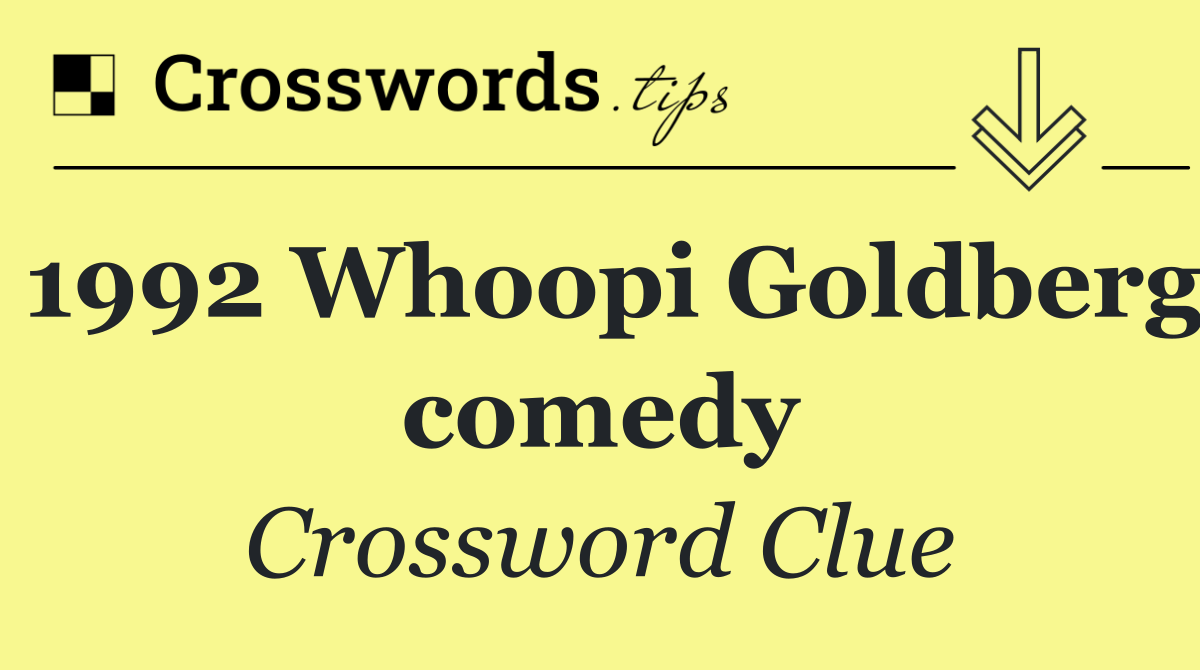 1992 Whoopi Goldberg comedy