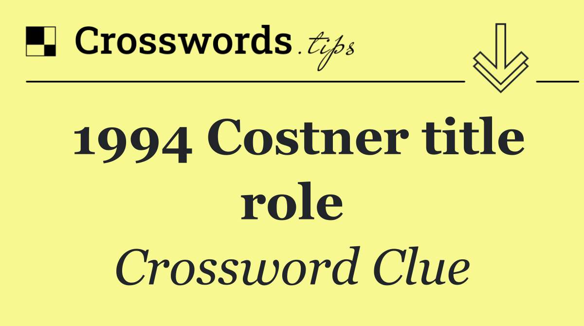 1994 Costner title role