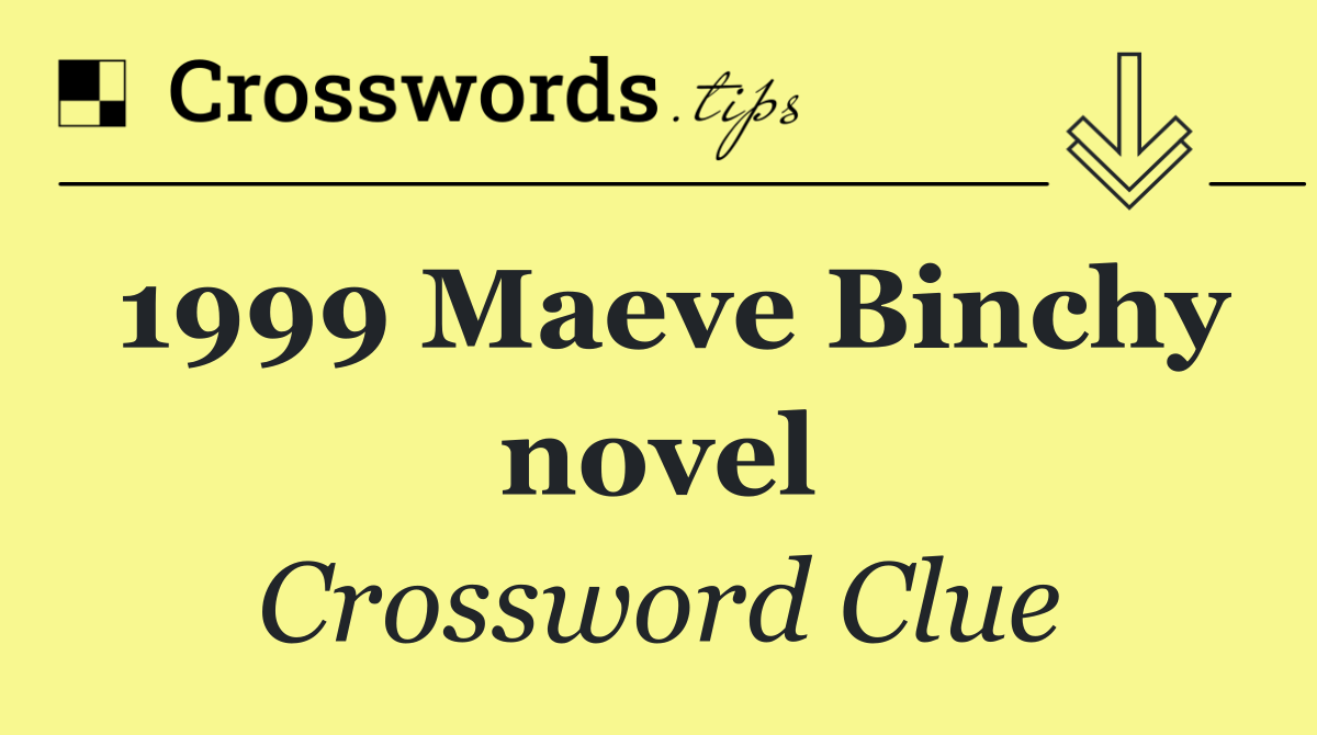 1999 Maeve Binchy novel