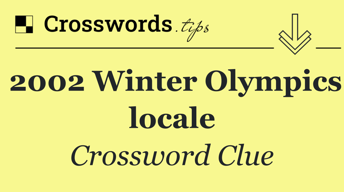 2002 Winter Olympics locale