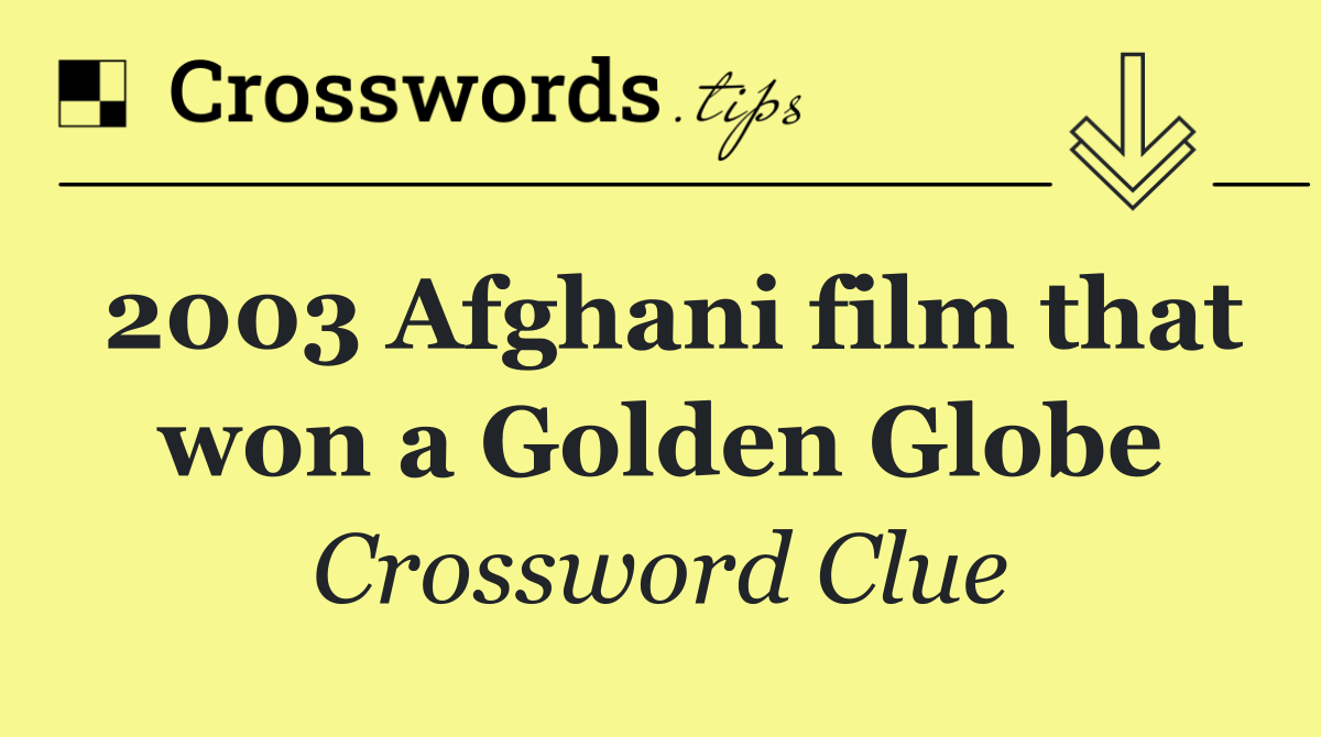 2003 Afghani film that won a Golden Globe