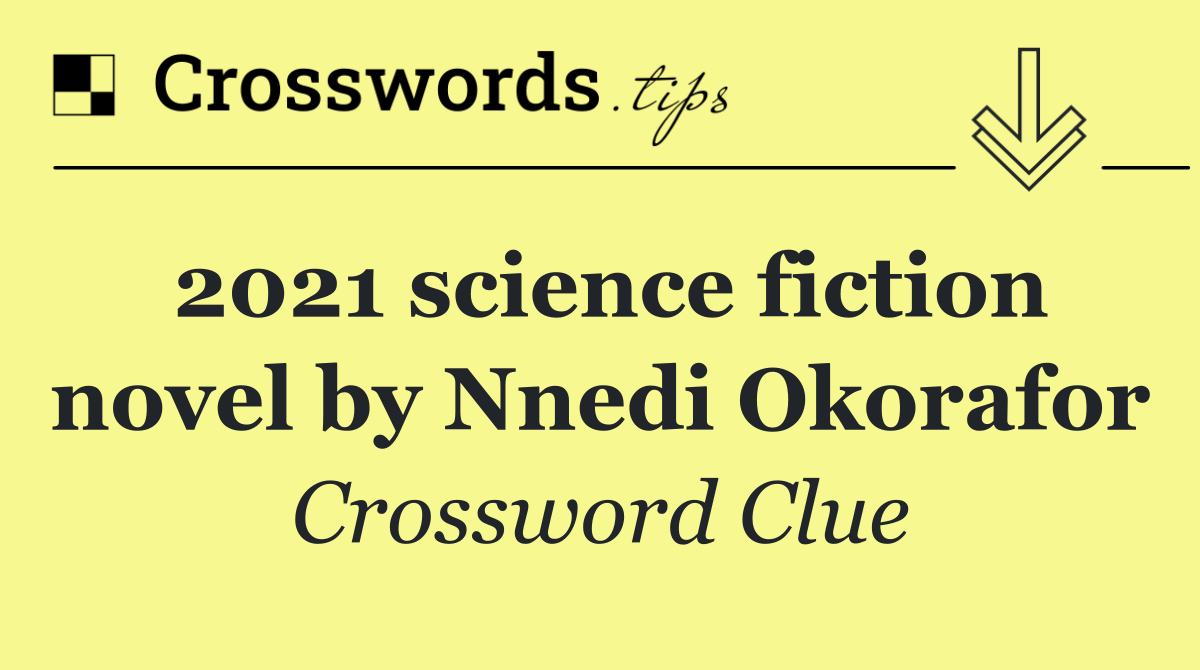 2021 science fiction novel by Nnedi Okorafor