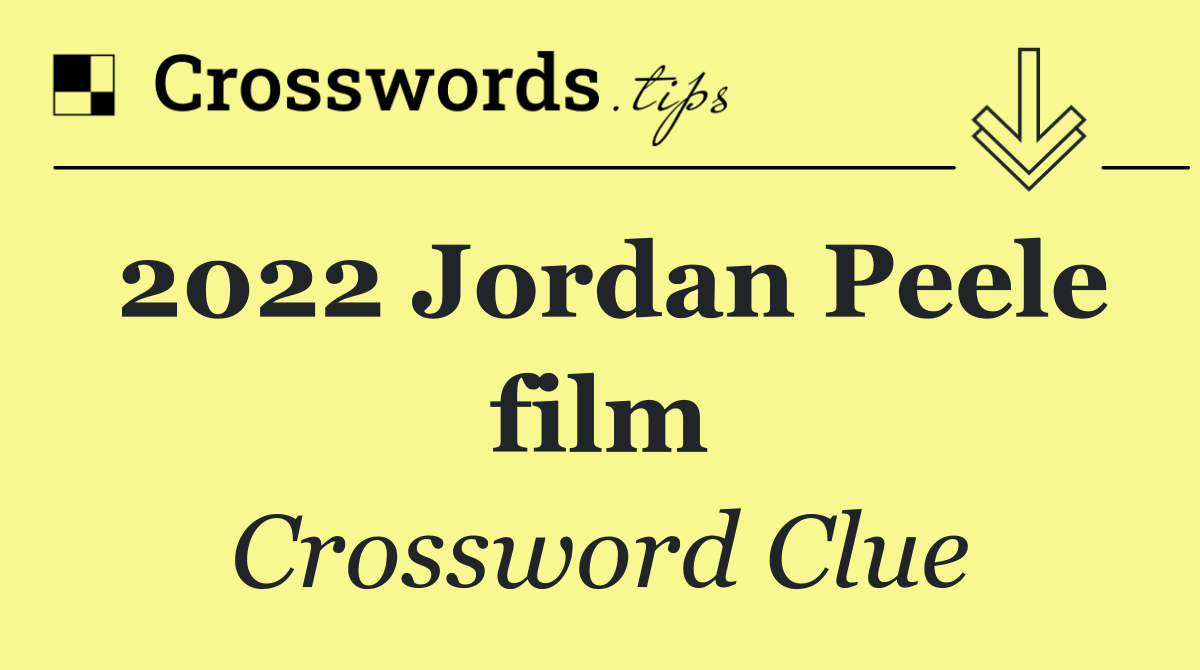 2022 Jordan Peele film