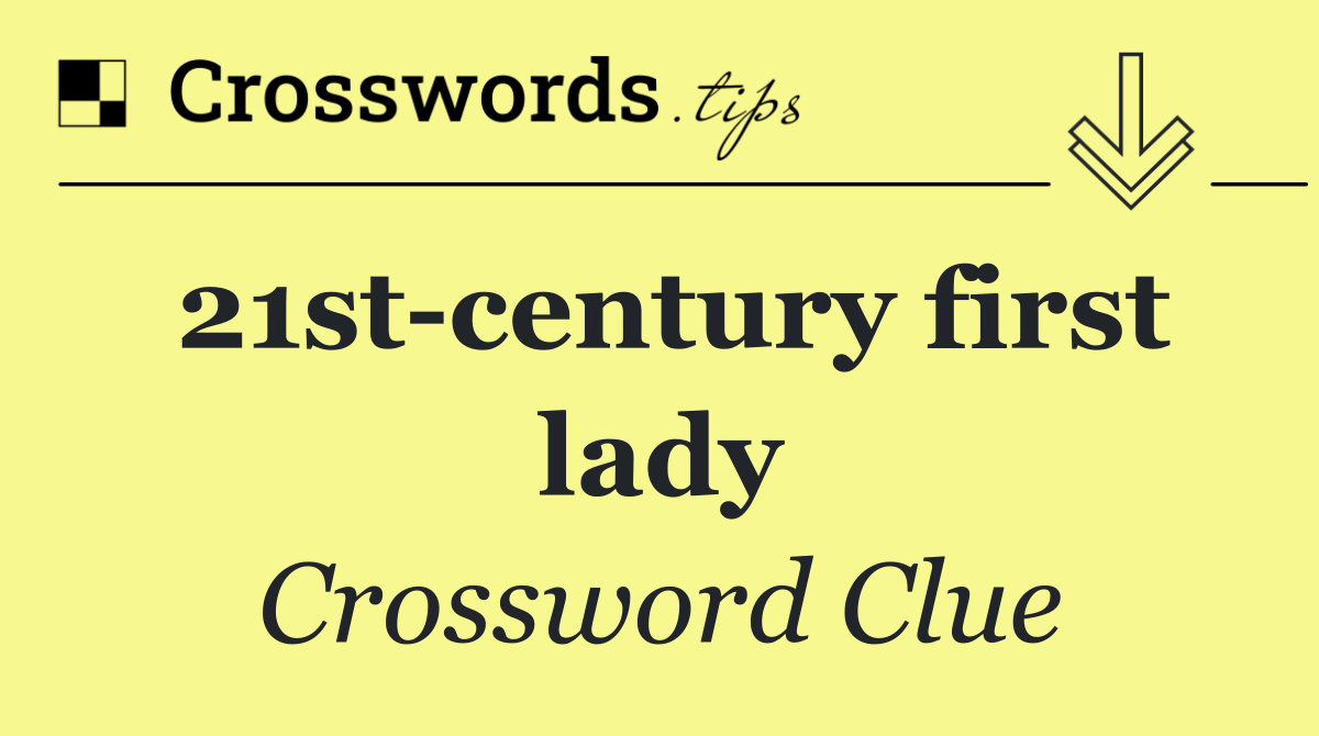21st century first lady