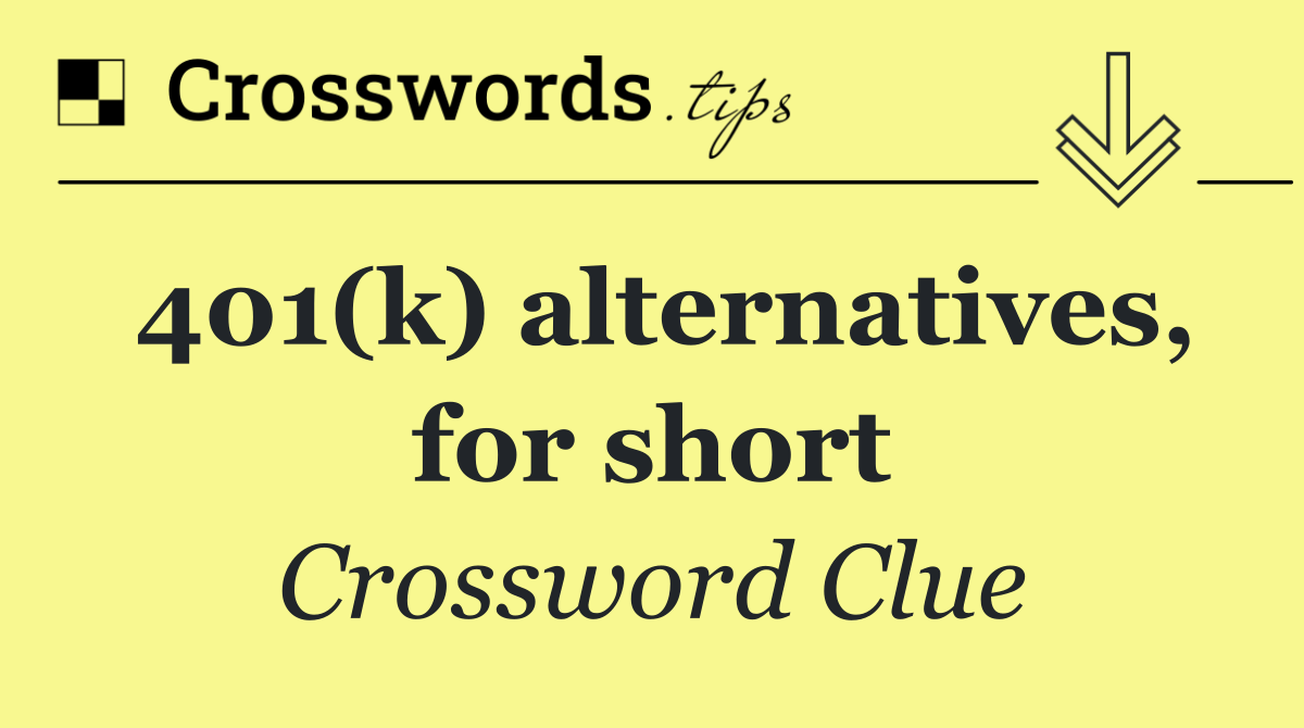 401(k) alternatives, for short
