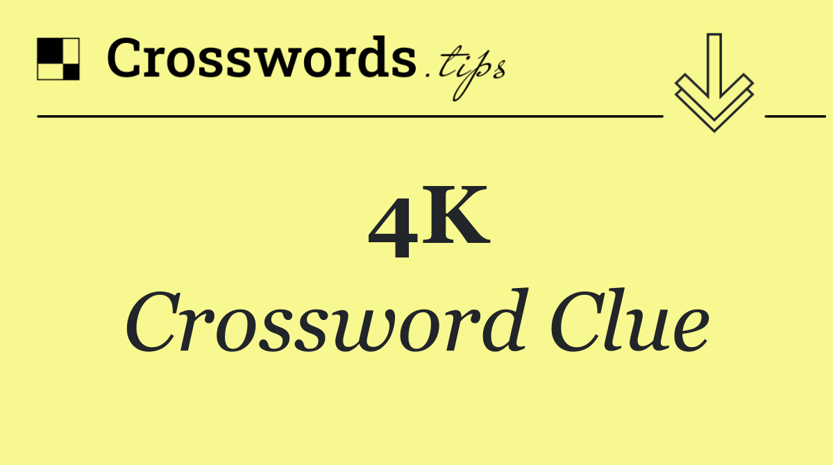 4K