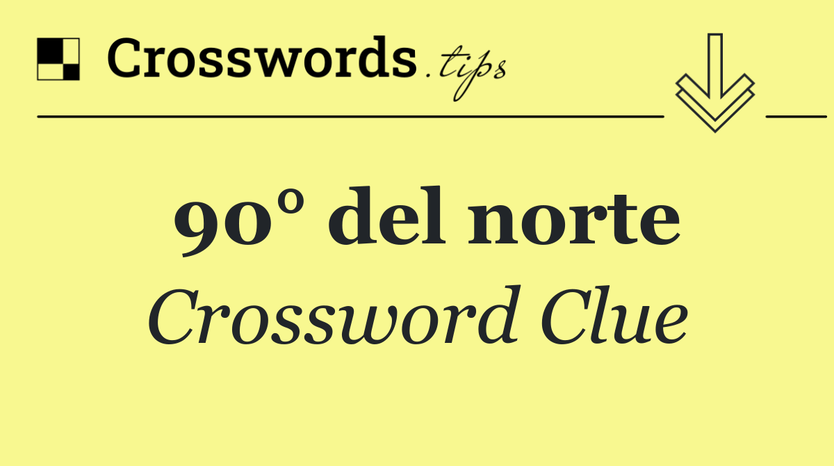 90° del norte