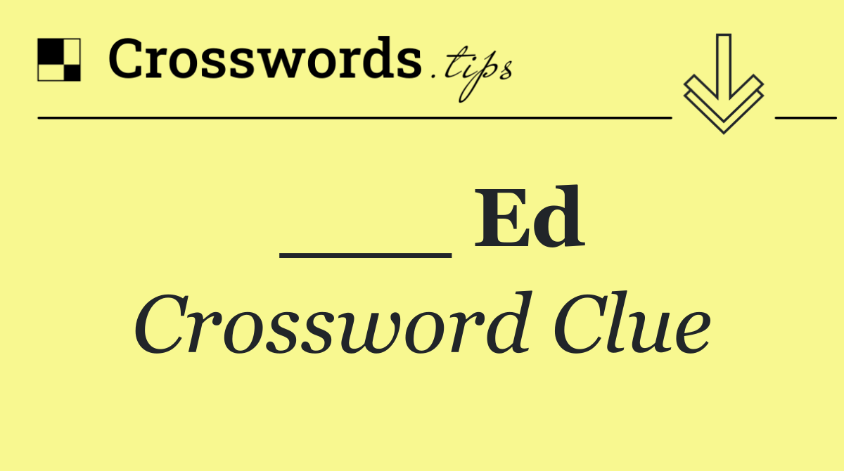 ___ Ed