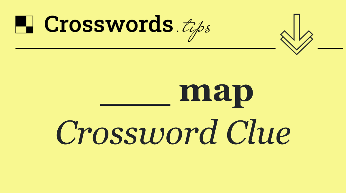 ___ map