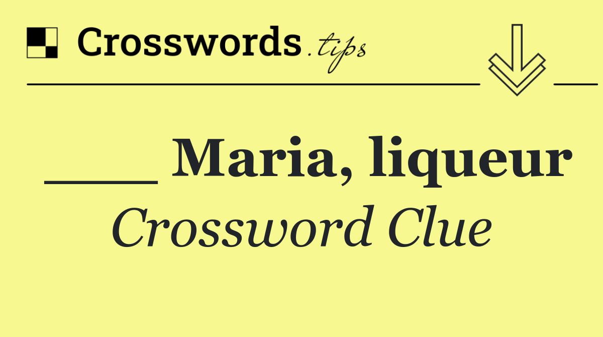 ___ Maria (liqueur)