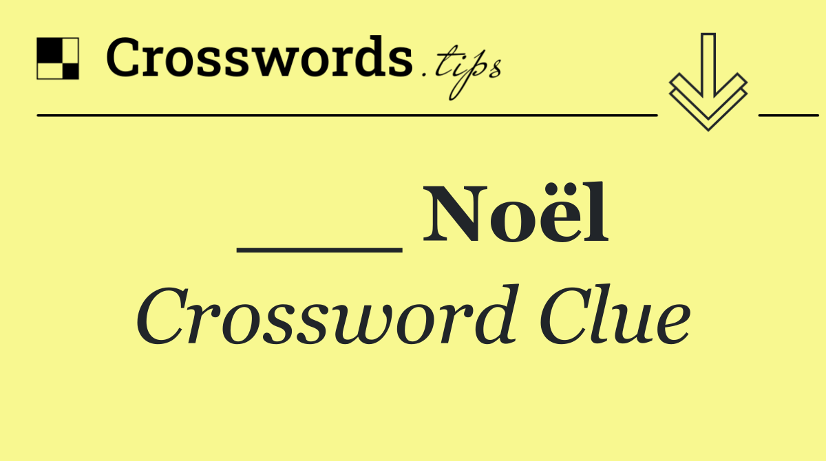 ___ Noël