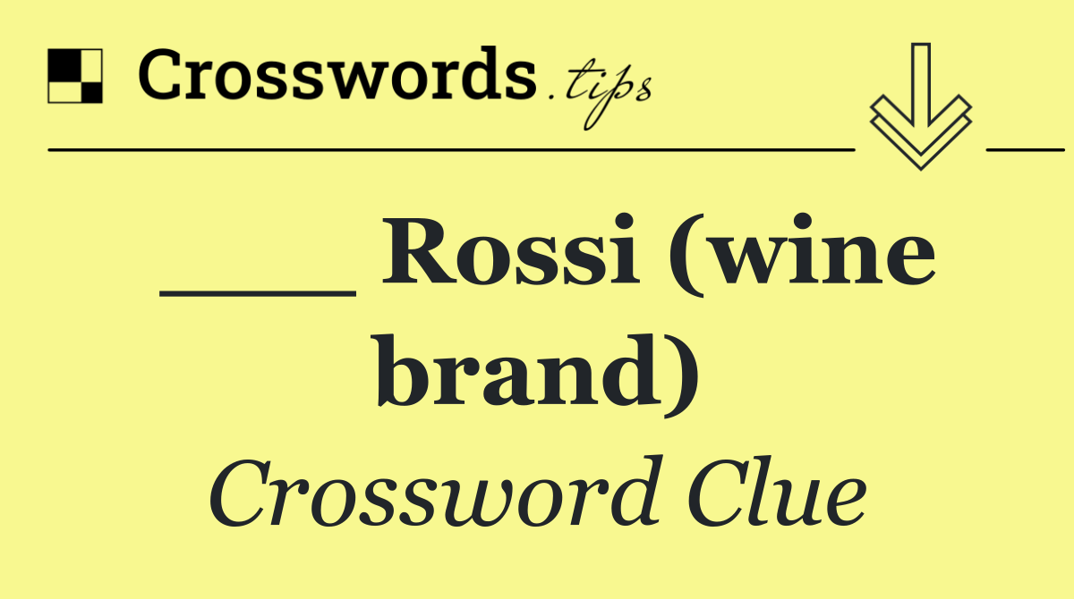 ___ Rossi (wine brand)