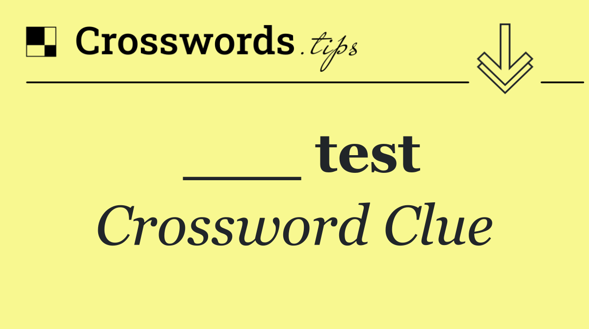 ___ test