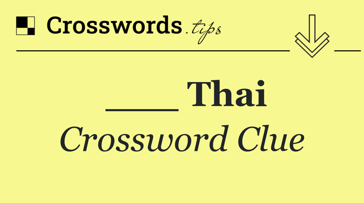 ___ Thai