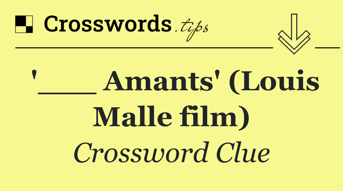 '___ Amants' (Louis Malle film)