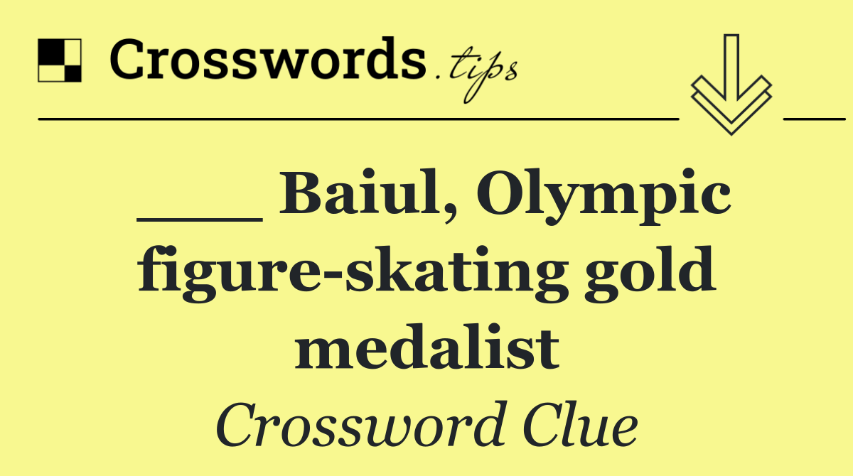 ___ Baiul, Olympic figure skating gold medalist