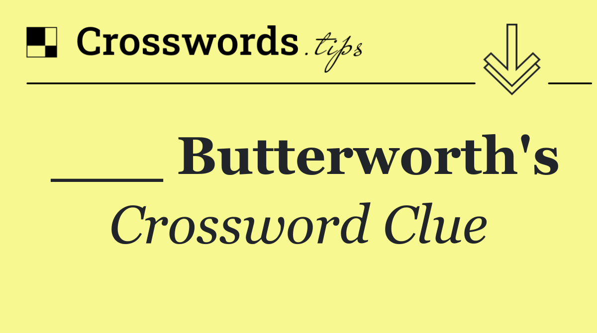 ___ Butterworth's