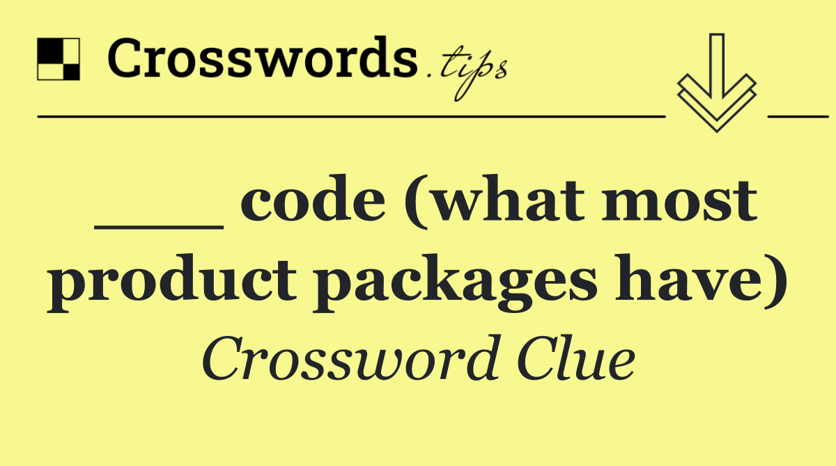 ___ code (what most product packages have)