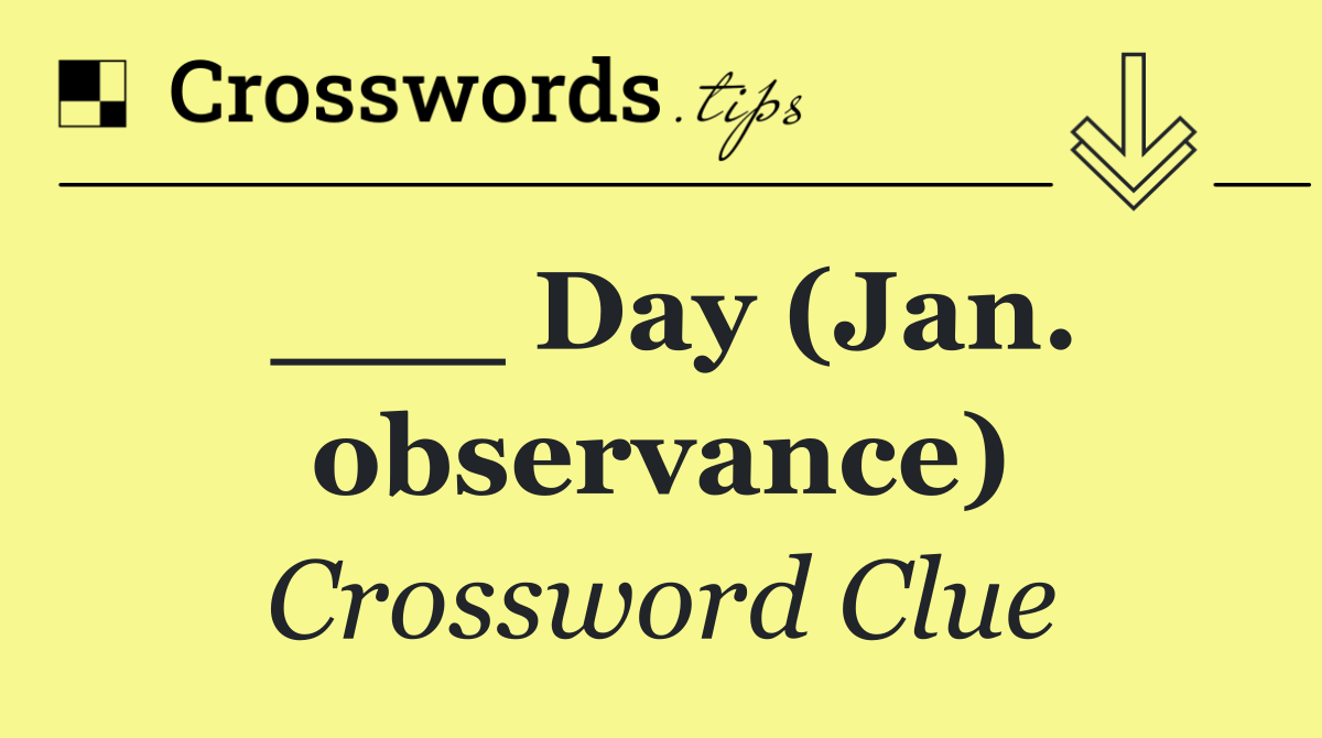 ___ Day (Jan. observance)
