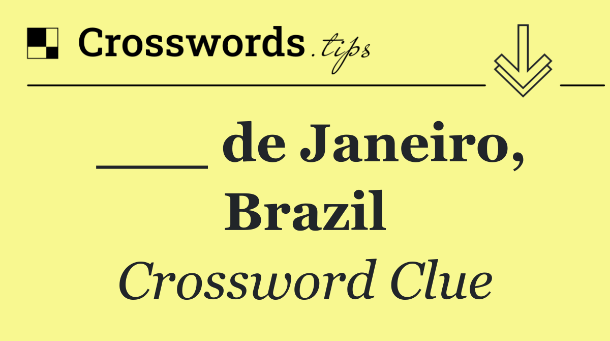 ___ de Janeiro, Brazil
