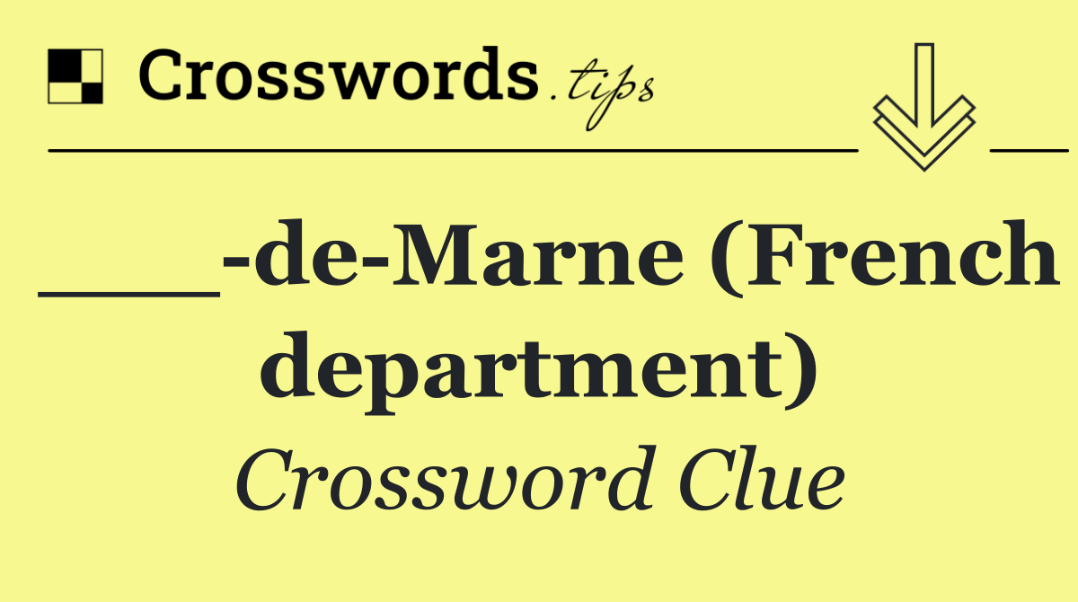 ___ de Marne (French department)