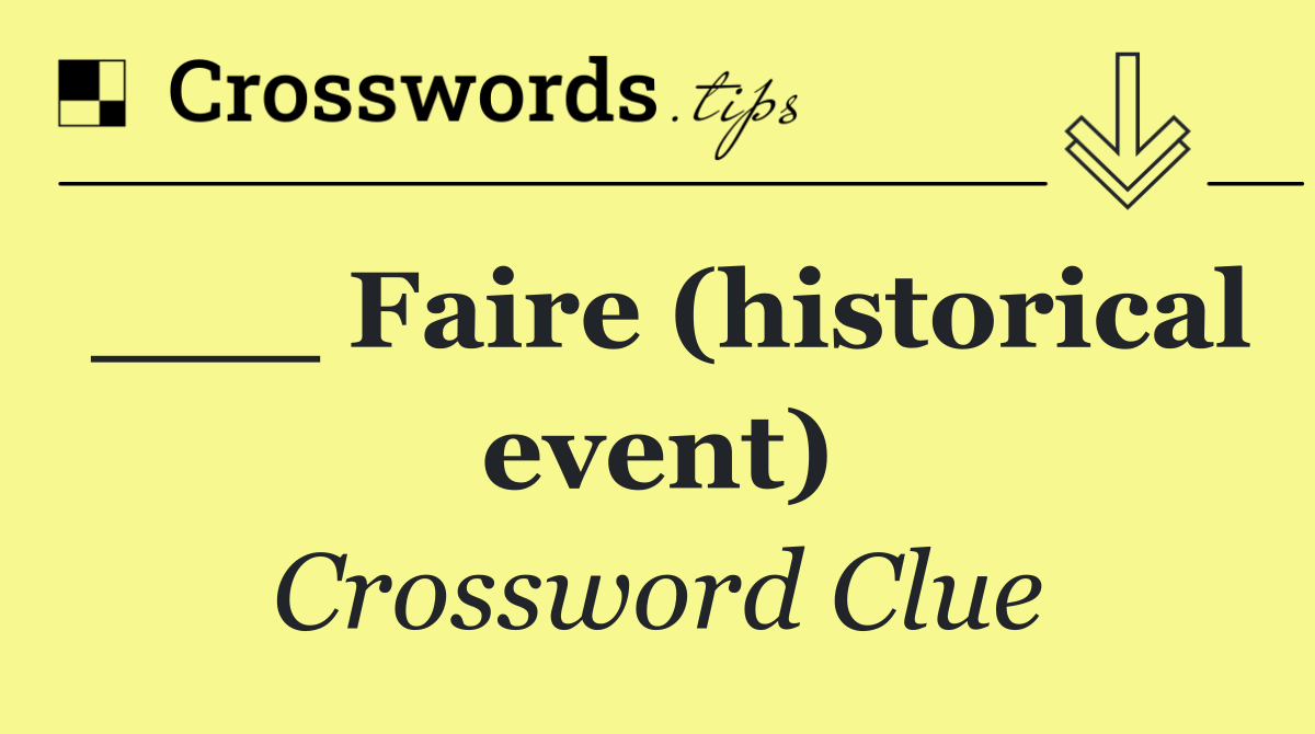 ___ Faire (historical event)