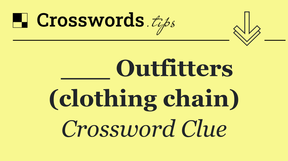 ___ Outfitters (clothing chain)