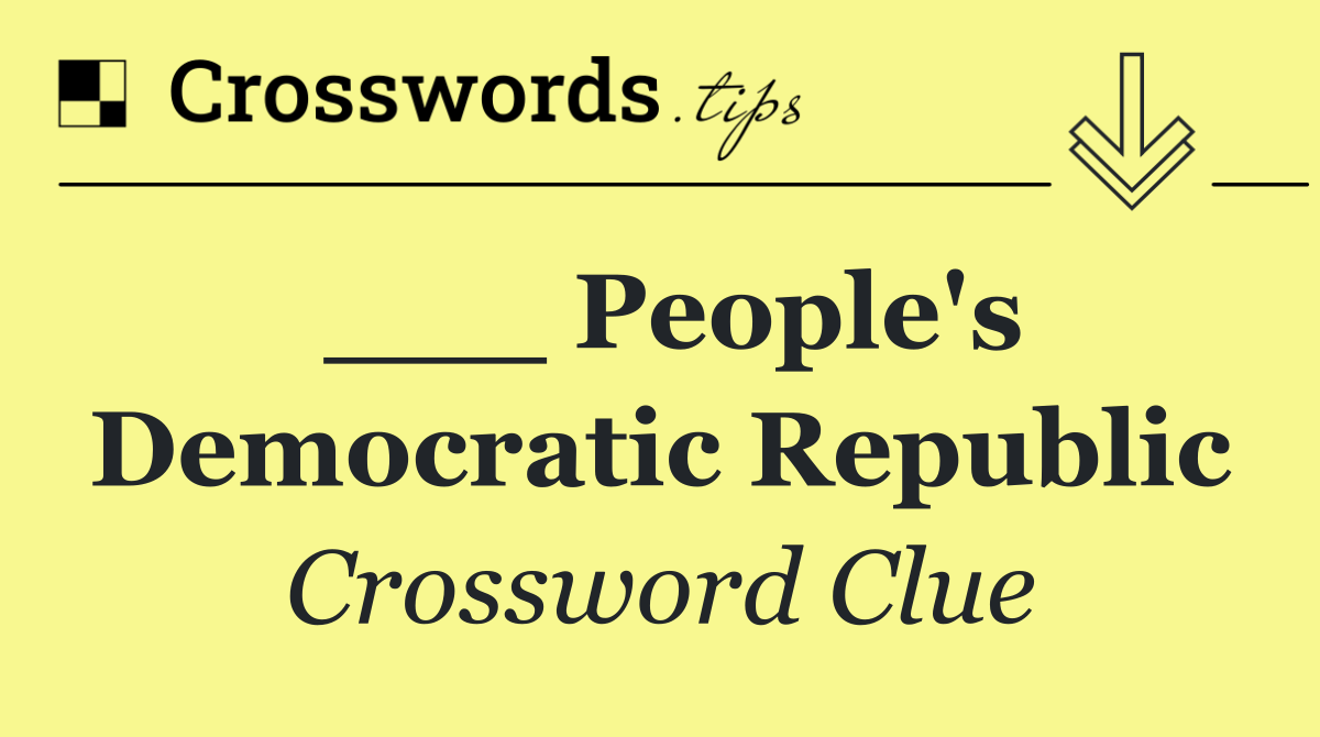 ___ People's Democratic Republic