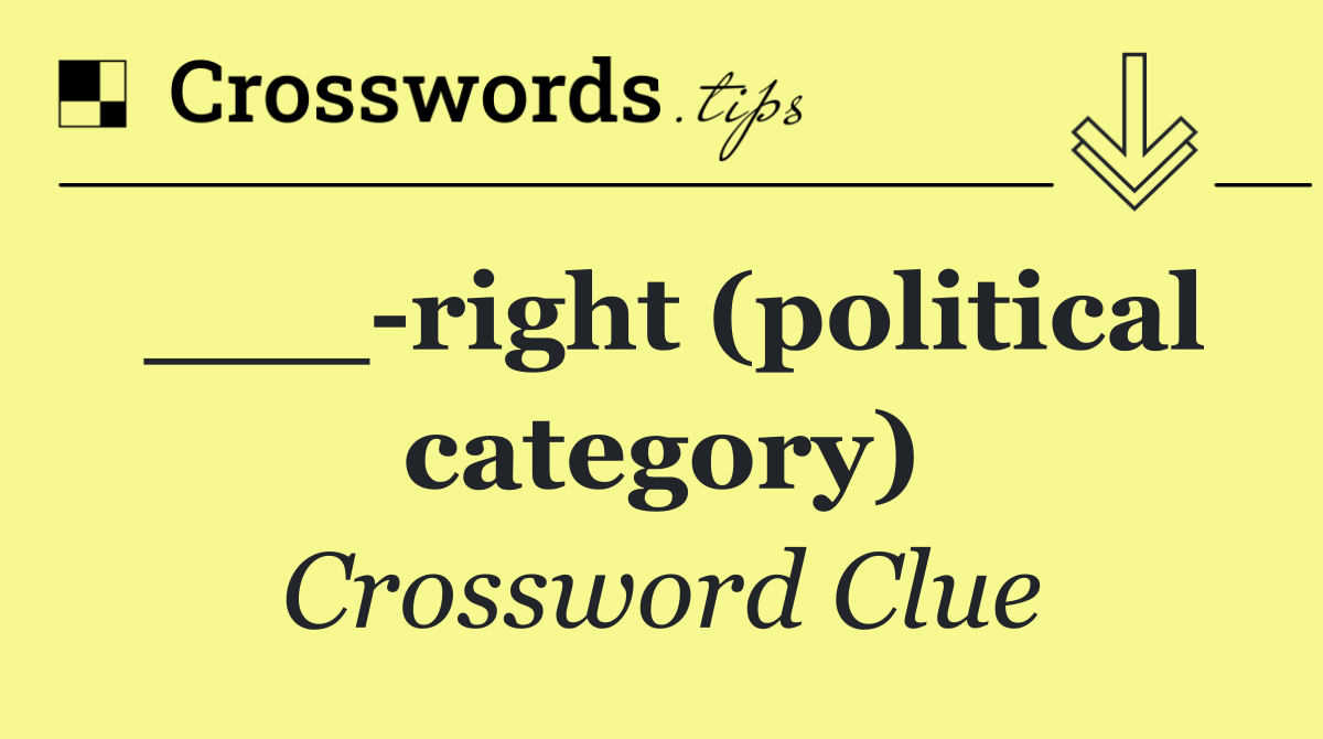 ___ right (political category)