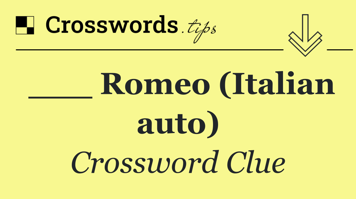 ___ Romeo (Italian auto)