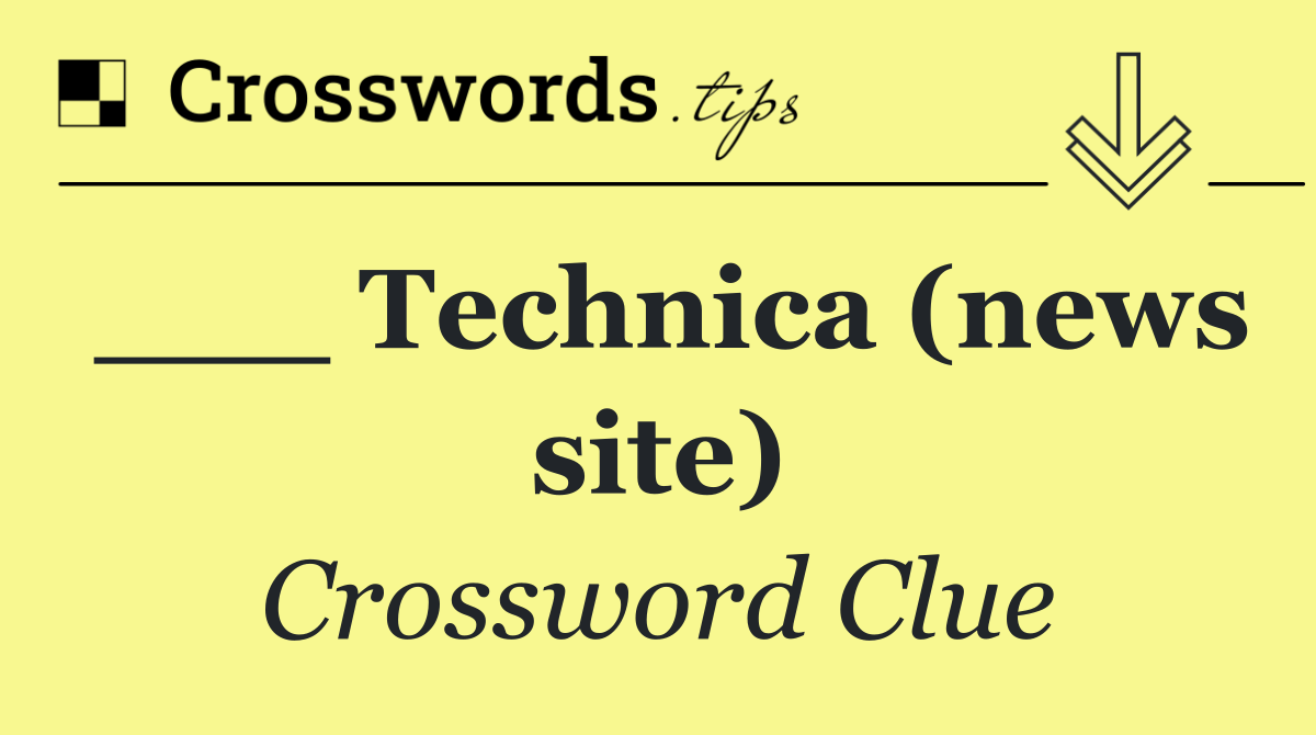 ___ Technica (news site)
