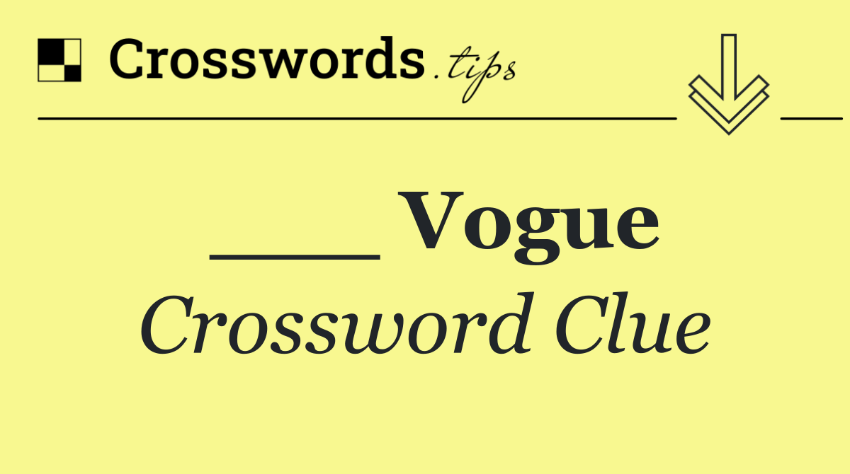 ___ Vogue