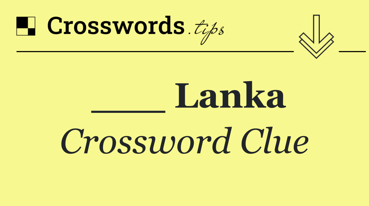 ___ Lanka