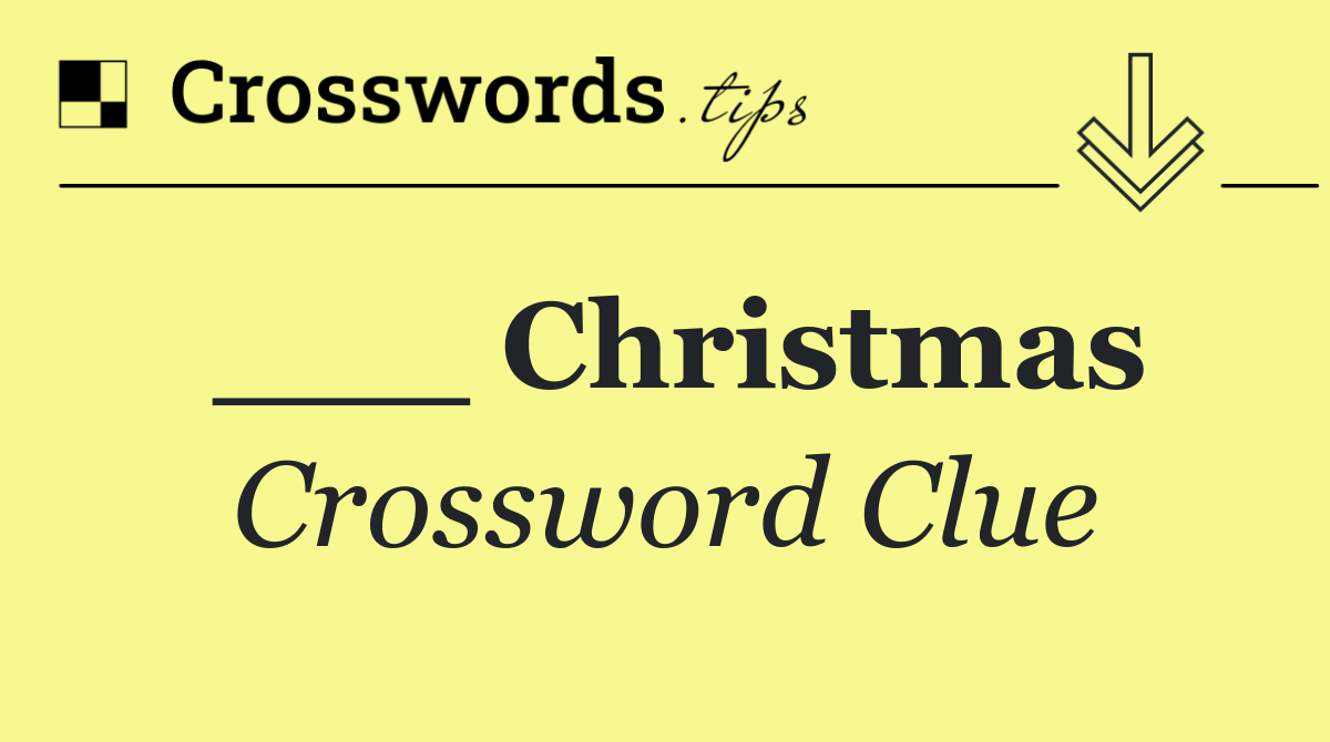 ___ Christmas