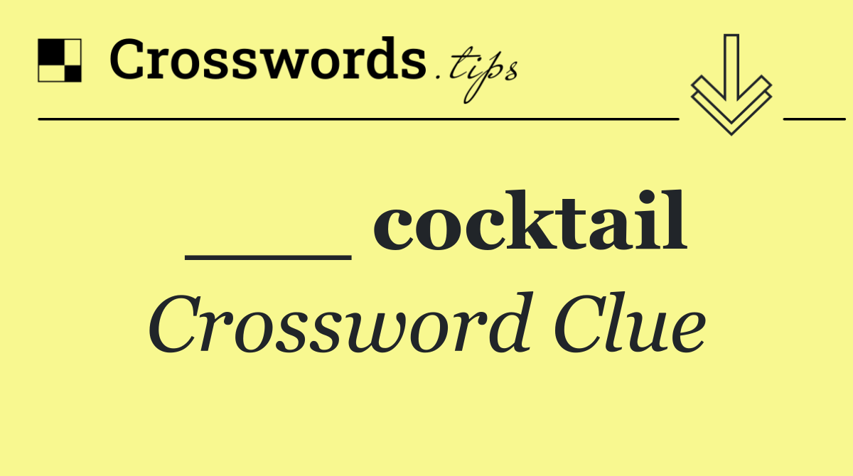 ___ cocktail