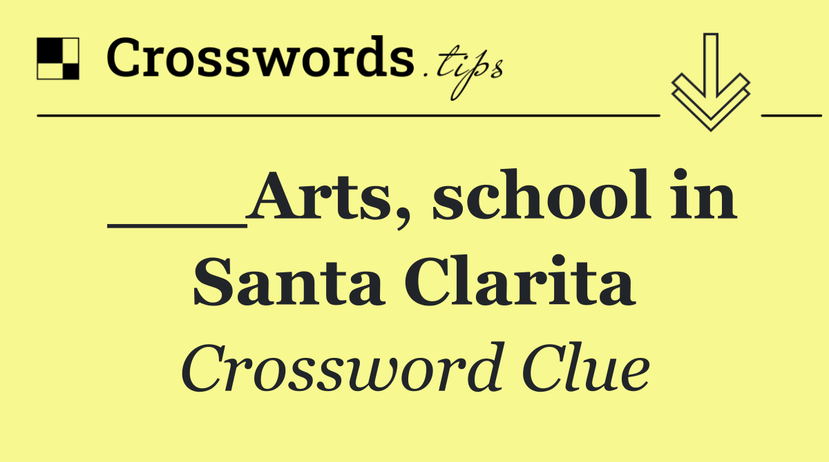 ___Arts, school in Santa Clarita