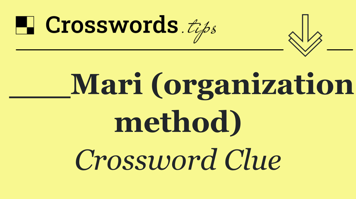 ___Mari (organization method)