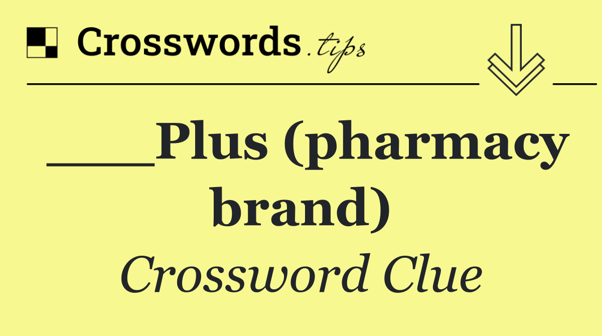 ___Plus (pharmacy brand)