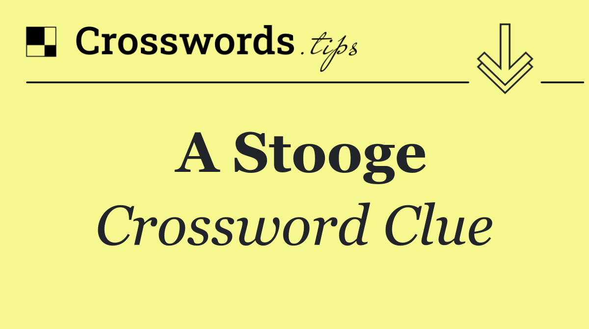 A Stooge