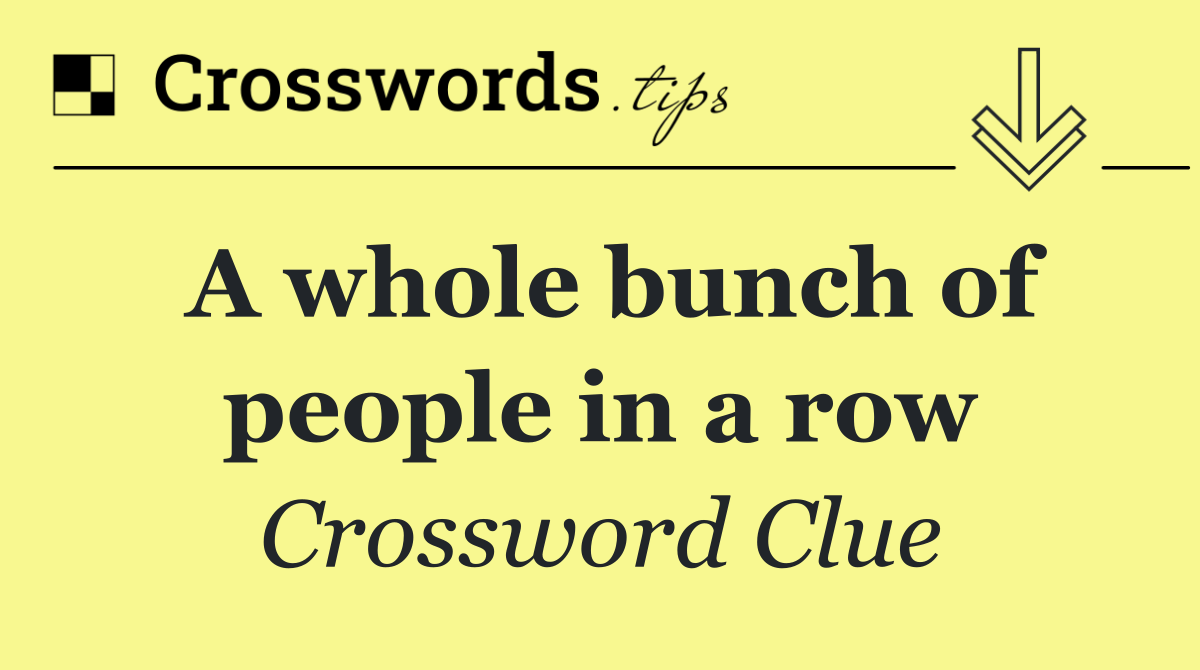 A whole bunch of people in a row