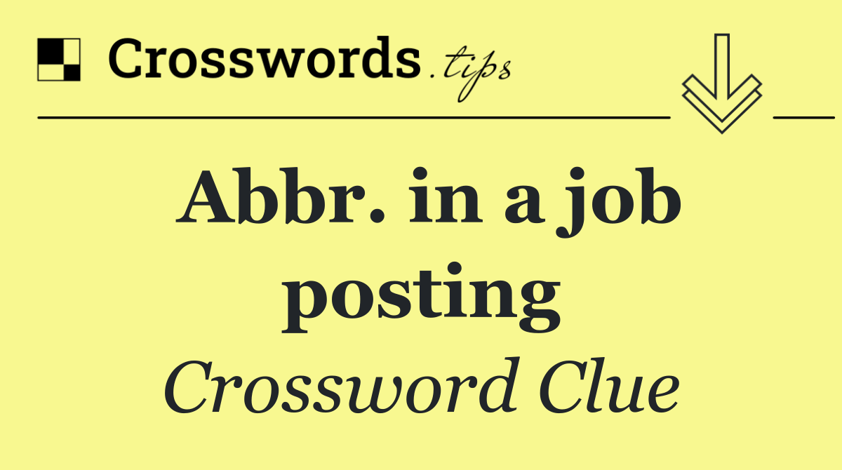Abbr. in a job posting