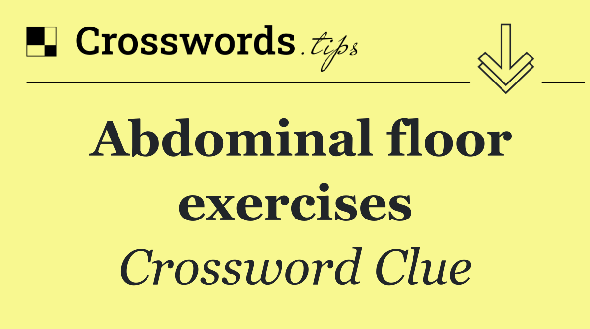 Abdominal floor exercises