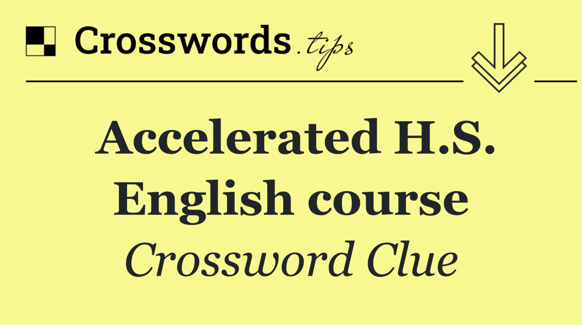 Accelerated H.S. English course