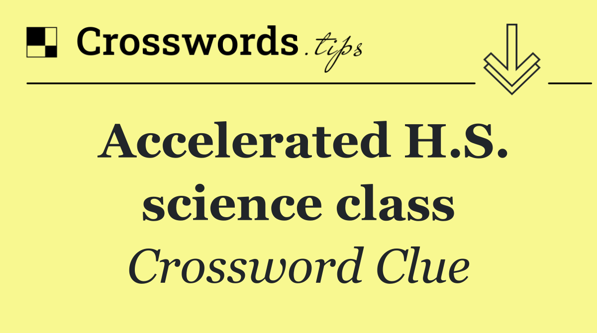 Accelerated H.S. science class