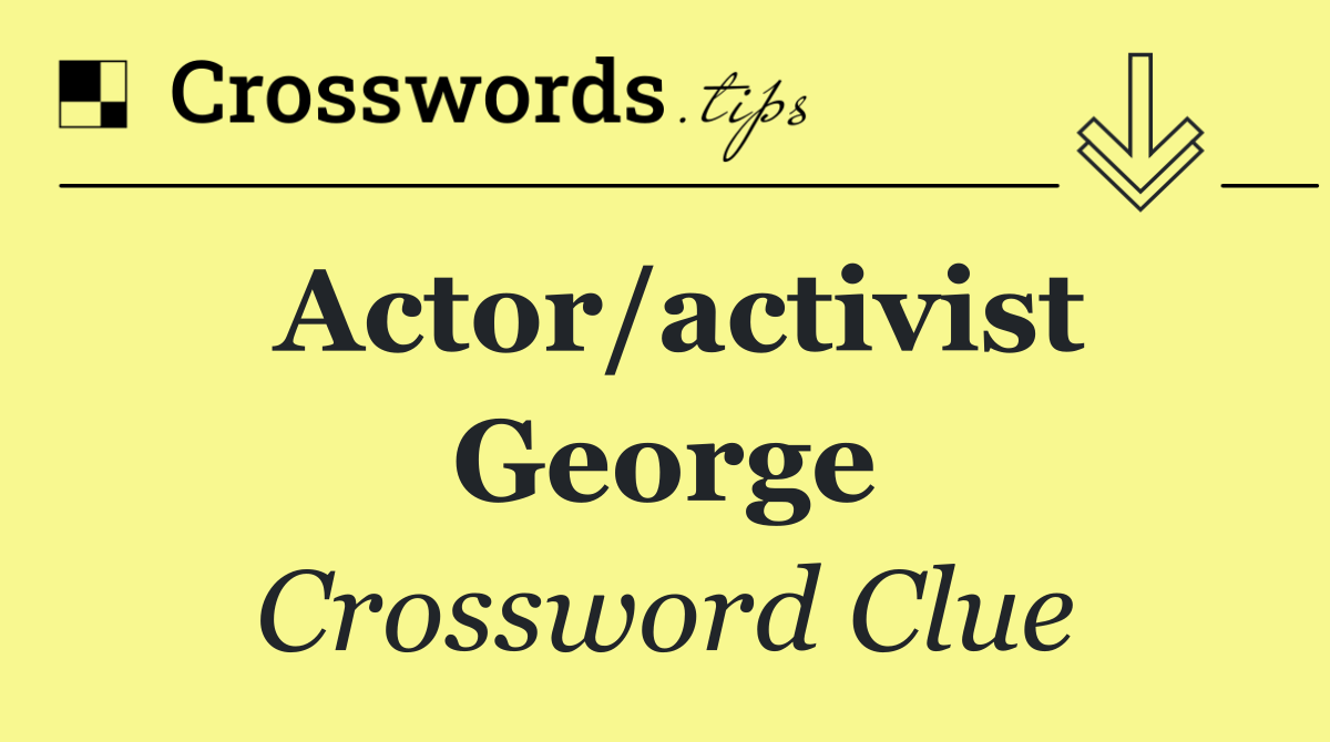 Actor/activist George
