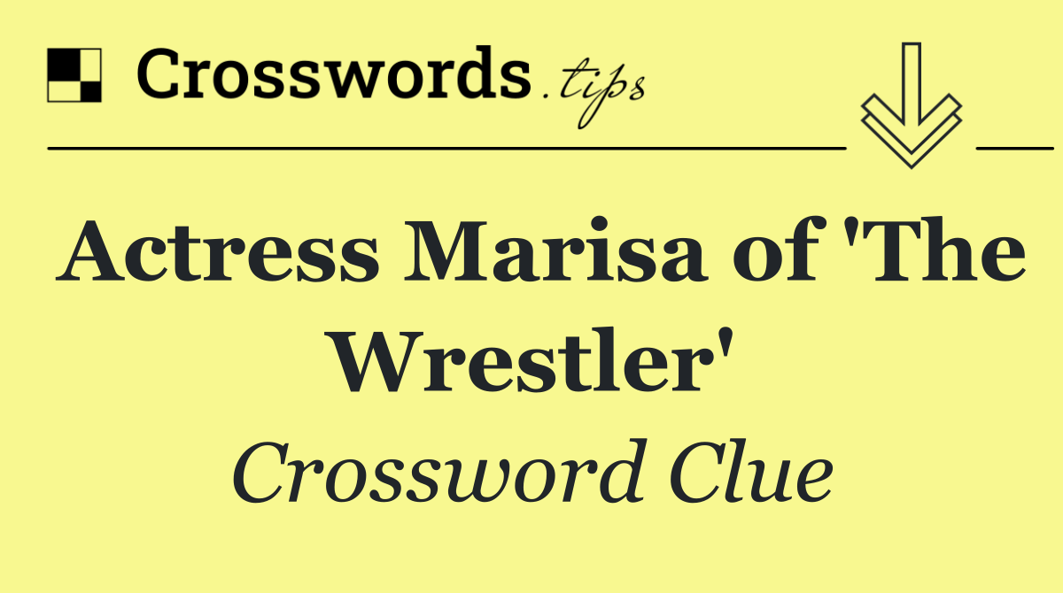 Actress Marisa of 'The Wrestler'